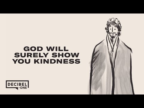 God will surely show you kindness 