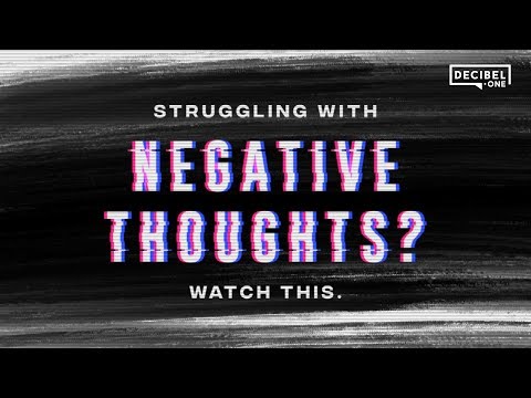 Struggling with negative thoughts? Watch this. 