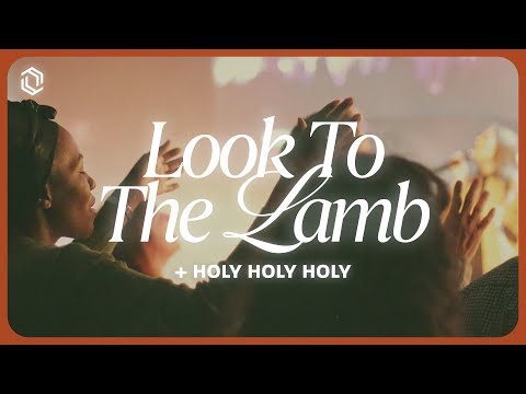 Look To The Lamb + Holy Holy Holy + Goodness Of God | Grace Revolution Worship