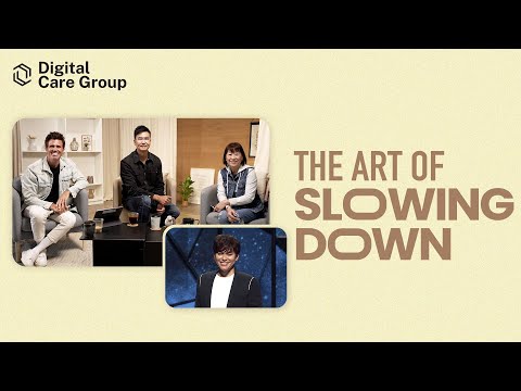 The Art Of Slowing Down | GRC Online Digital Care Group #21 