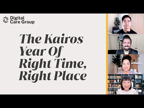 The Kairos Year Of Right Time, Right Place  - GRC Online Digital Care Group #16