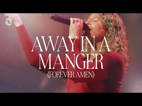 Away In A Manger (Forever Amen) | Grace Revolution Worship