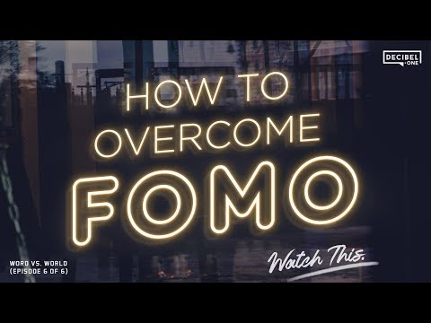 How to overcome FOMO - Word Vs. World 
