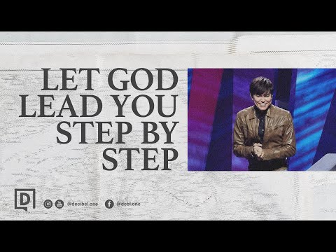 Let God lead you step by step 